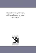 the state sovereignty record of massachusetts, by a son of norfolk.