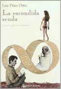 La escondida senda (Spanish Edition)