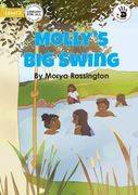 Molly's Big Swing - Our Yarning (en Inglés)