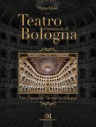 Teatro Comunale Di Bologna - The Comunale Theatre (in Italian)