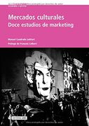 Mercados Culturales. Doce Estudios de Marketing
