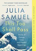This too Shall Pass: Stories of Change, Crisis and Hopeful Beginnings (en Inglés)