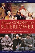 from colony to superpower,u.s. foreign relations since 1776