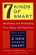 Seven Kinds of Smart: Identifying and Developing Your Multiple Intelligences (en Inglés)