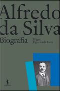 Alfredo da Silva: Uma Biografia (en Portugués)