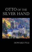 otto of the silver hand (en Inglés)