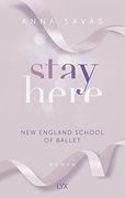 Stay Here - new England School of Ballet (en Alemán)