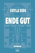 Ende Gut: Roman (en Alemán)