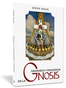 Grandeza y Esplendor de la Gnosis (in Spanish)