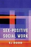 Sex-Positive Social Work 
