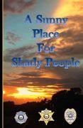 A Sunny Place For Shady People (en Inglés)