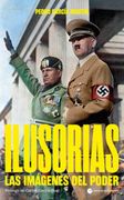 Ilusorias: Las Imágenes del Poder