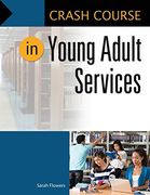 Crash Course in Young Adult Services (en Inglés)