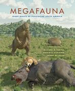 Megafauna: Giant Beasts of Pleistocene South America (Life of the Past) (en Inglés)
