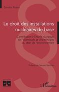 Le droit des installations nucléaires de base (en Francés)