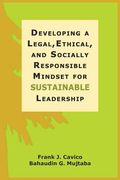 Developing a Legal, Ethical, and Socially Responsible Mindset for Sustainable Leadership (en Inglés)