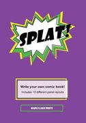 Splat!: Write your own comic book! (en Inglés)