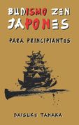 Budismo Zen japonés para principiantes: Una breve introducción a las dos escuelas budistas más importantes de Japón