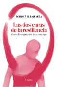 Las dos Caras de la Resiliencia: Contra la Recuperación de un Concepto (in Spanish)
