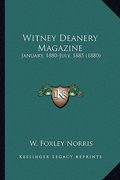 witney deanery magazine: january, 1880-july, 1885 (1880) (en Inglés)