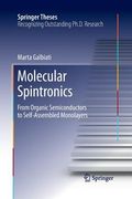 Molecular Spintronics: From Organic Semiconductors to Self-Assembled Monolayers (en Inglés)