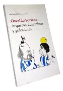 Arqueros ilusionistas y goleadores