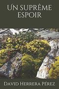 Un Suprême Espoir (en Francés)