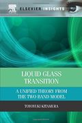Liquid Glass Transition: A Unified Theory From the two Band Model 