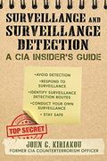 Surveillance and Surveillance Detection: A cia Insider'S Guide (en Inglés)