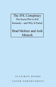 The JFK Conspiracy: The Secret Plot to Kill Kennedy--And Why It Failed (en Inglés)