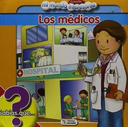 Los Médicos (Mi Mundo Interesante)