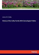 History of the Colby Family With Genealogical Tables (en Inglés)