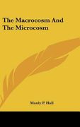 the macrocosm and the microcosm