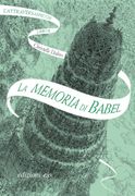 La Memoria De Babel. Libro 3: La Pasaespejos.
