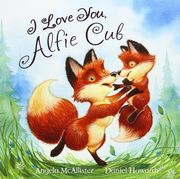 I Love You, Alfie Cub (Meadowside Picture Book)