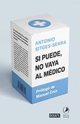 Si Puede no Vaya al Medico