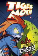 Tiger Moth: Attack of the Zom-Bees! (en Inglés)