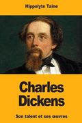 Charles Dickens: Son talent et ses oeuvres (en Francés)