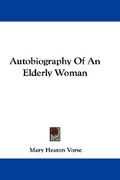autobiography of an elderly woman (en Inglés)