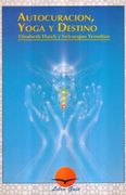Autocuracion, Yoga y Destino