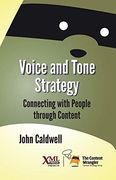 Voice and Tone Strategy: Connecting With People Through Content (en Inglés)