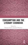 Consumption and the Literary Cookbook (en Inglés)