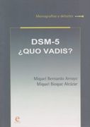 Dsm-5¿ Quo Vadis?