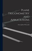 Plane Trigonometry and Applications (en Inglés)