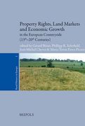 Property Rights, Land Markets and Economic Growth in the European Countryside (13th-20th Centuries) (en Inglés)
