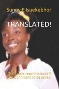 Translated!: Don't dare read this book if you don't want to be saved! (en Inglés)