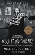 The Desolations of Devil's Acre (Miss Peregrine's Peculiar Children) (en Inglés)
