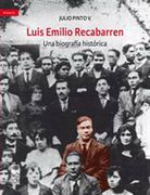 Luis Emilio Recabarren: Una Biografía Histórica (in Spanish)