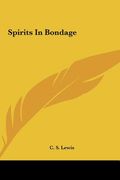 spirits in bondage (en Inglés)