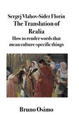 The Translation of Realia. How to render words that mean culture-specific things (en Inglés)